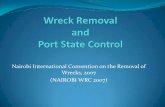 Nairobi International Convention on the Removal of Wrecks ...memac-rsa.org/assets/fileManager/Wreck_Removal.pdf · Wreck Removal Difference between removal and salvage Removal is