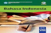 Bahasa Indonesia...ISBN: 978-602-282-968-3 (jilid lengkap) 978-602-282-970-6 (jilid 2) Bahasa Indonesia x Kelas VIII SMP/MTs SMP/MTs KELAS VIII KEMENTERIAN PENDIDIKAN DAN KEBUDAYAAN