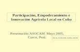 Participación, Empoderamiento e Innovación Agrícola Local ... · participativo (local) El dogma de la producción de papa en Cuba. El dogma de la elaboración de concentrados para