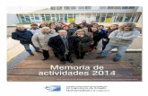 Memoria de actividades 2014 - I3A€¦ · líneas de trabajo incluyen la fabricación y metrología avanzada, automoción, logística, electrónica y fotónica y el estudio de nuevos