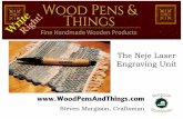 The Neje Laser Engraving Unit - Wood Pens And Things · The Neje Laser Engraving Unit is actually a woodburning device. It can burn most combustible materials like wood, paper, cardboard,