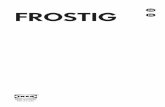 DE FROSTIG - IKEA€¦ · –Farm houses; staff kitchen areas in shops, offices and other working environments – By clients in hotels, motels, bed and breakfast and other residential