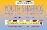 SHABBAT SHALOM - Muka ,caimages.shulcloud.com/148/uploads/youth-2015-shabbat-booklet.pdf · SHABBAT SHALOM - Muka ,ca runt ,arp . This Shabbos, our youth will lead us in davening,