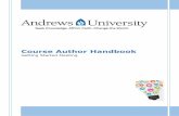 Course Author Handbook - Andrews University€¦ · Andrews University Online Course Development Course Author Handbook Revised January 3, 2019 Page 8 Learning Design Meeting Goal