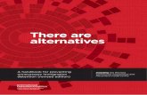 There are alternatives - International Detention Coalition · The International Detention Coalition rst published There Are Alternatives in 2011. This revised edition updates and
