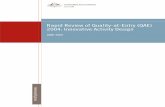 Rapid Review of Quality-at-Entry (QAE) 2004: Innovative ... · Rapid Review of Quality-at-Entry (QAE) 2004: Innovative Activity Design JUNE 2005 Quality Assurance Group Program Evaluation