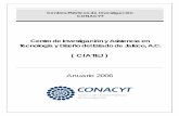 Centro de Investigación y Asistencia en Tecnología y ...2006-2012.conacyt.gob.mx/Centros/CIATEJ/ANUARIO CIATEJ 2006.p… · capacidades técnicas e institucionales, tanto nacionales