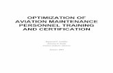 Optimization of Aviation Maintenance Personnel Training ...€¦ · OPTIMIZATION OF AVIATION MAINTENANCE PERSONNEL TRAINING AND CERTIFICATION Raymond P. Goldsby Antonios S. Soulis