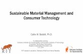 Sustainable Material Management and Consumer Technology€¦ · U.S. EPA . RIT research students: Shahana Althaf and Hema Madaka. Callie W. Babbitt, Ph.D. Golisano Institute for Sustainability.