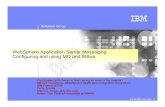 WebSphere Application Server Messaging Configuring and ...guide.webspheremq.fr/lmd_faqmq.php/?nom_doc=WebSphere mess… · WebSphere Application Server v6 arrived in early 2005 with