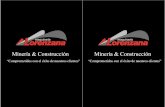 Minería & Construcción - Lorenzana€¦ · Maquinaria Lorenzana, Maquinaria Lorenzana surgió con el sueño de hacer que las necesarias operaciones de construcción, desarrollo