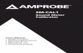 SM-CAL1 - Amprobecontent.amprobe.com/manualsA/SM-CAL1_Sound-Meter-Calibrator_… · 1 SM-CAL1 sound generator 1 1/2” adaptor 1 9 volt battery 1 Manual if any of the items are damaged