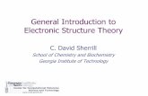 General Introduction to Electronic Structure Theoryvergil.chemistry.gatech.edu/.../Electronic-Structure-Intro-General.pdf · General Introduction to Electronic Structure Theory C.