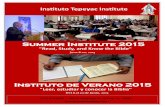 Summer Institute 2015€¦ · Summer Institute 2015/ Instituto de Verano 2015 18 23. Connecting with Your Children -Louise Rauseo, RN, MS. 24. Daniel and Revelation -Harry Fledderman,
