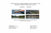 Fisheries Management Plan for Black Hills Reservoirs, 2015 ... · Fisheries Management Plan for Black Hills Reservoirs, 2015-2019 3 1. Introduction The purpose of this five year plan