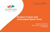 Surplus Cranes and Associated Spare Parts€¦ · • All cranes are past their useful life and cannot service modern container vessels due to their size • The cranes occupy valuable