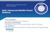 Safe Advanced Mobile Power Webinar - IEEE€¦ · Power Management –Traditional App Way Primary Approach Secondary Approach App Example CPU frequency scaling Toggling other features