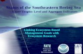 Status of the Southeastern Bering Sea - PICES workshop... · Status of the Southeastern Bering Sea – Upper Trophic Level and Aggregate Indicators Linking Ecosystem-Based Management