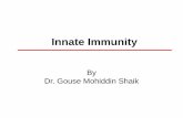 Innate Immunity - fac.ksu.edu.sa · Innate / inborn Non-specific ... • Anatomical barriers - Biological System/Organ Component Mechanism Skin and mucous membranes Normal flora Antimicrobial