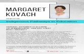 MargaretKovach - McGill University€¦ · Margaret Kovach (Sakewew p'sim iskwew) is of Plains Cree and Saulteaux ancestry and a member of Pasqua First Nation located in southern