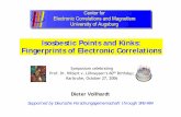 Isosbestic Points and Kinks: Fingerprints of Electronic ... · Isosbestic Points and Kinks: Fingerprints of Electronic Correlations Dieter Vollhardt Supported by Deutsche Forschungsgemeinschaft