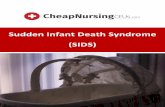 Sudden Infant Death Syndrome (SIDS) Infa… · unexpected infant deaths are accidents, but a disease or another external factor, such as poisoning or neglect, can also cause an infant