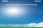 AGC Chemicals Product Range TM€¦ · • crankshaft seals • machined parts used in chemical processing and oil exploration Fluon ® PTFE Commercial & technical information available