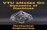 Dynamics of Machinery - content.kopykitab.com€¦ · Dynamics of Machinery Preamble Relation between motion and forces causing is a fascinating subject. This study is a generally
