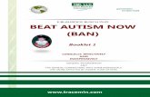 Beat Autism Now- Booklet 1 - tracemin.com€¦ · Beat Autism Now- Booklet 1 3 INTRODUCTION While attending some workshops and meetings, attended by doctors and other therapists specializing