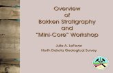 Overview of Bakken Stratigraphy and “Mini-Core Workshop Core Workshop.pdf · Bakken Stratigraphy and “Mini-Core” Workshop Julie A. LeFever North Dakota Geological Survey. Stratigraphy