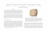 Digital Preservation of Ancient Cuneiform Tablets Using 3D ...graphics/papers/Kumar03.pdf · Cuneiform documents exhibit three dimensional writing on three dimensional surfaces and