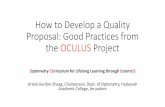 How to Develop a Quality Proposal: Good Practices from the ...€¦ · How to Develop a Quality Proposal: Good Practices from the OCULUS Project Optometry CUrriculum for Lifelong