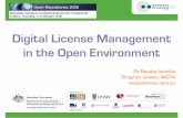 Digital License Management in the Open Environment · N IC TA M e m b e rs N IC TA P a rtn e rs Dr Renato Iannella Program Leader, NICTA renato@nicta.com.au Digital License Management
