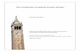 The Complexity of Optimal Auction Design€¦ · The Complexity of Optimal Auction Design by Georgios Pierrakos A dissertation submitted in partial satisfaction of the requirements