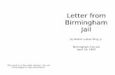 Letter from Birmingham Jail - Cop Block · Letter from Birmingham Jail by Martin Luther King, Jr. Birmingham City Jail April 16, 1963. Martin Luther King, Jr. 1929-1968. Page 24 have