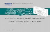 OPERATIONS AND SERVICE - dms.hvacpartners.com · Container Refrigeration OPERATIONS AND SERVICE For 69NT40-541-001 TO 199 Container Refrigeration Units T-316 Rev D