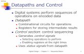Verilog Datapaths and Controltinoosh/cmpe415/slides/04statemachi… · Verilog Digital Design —Chapter 4 —Sequential Basics 1 Datapaths and Control Digital systems perform sequences