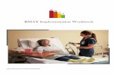 BMAT Implementation workbook · BMAT scores to determine a safe method for transfer. See Implementation Tools for BMAT Transport Methods. • Ancillary Department Directors- Consulting