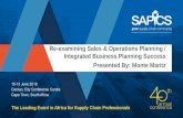 Re-examining Sales & Operations Planning / Integrated ... · PDF file Integrated Business Planning or Sales and Operations Planning Modern Integrated Business Planning is a cross-business