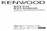 MONITOR CON RECEPTOR DE DVD KVT-514 KVT-534DVDmanual.kenwood.com/files/53c88785a5525.pdf · limpieza neutro, a continuación vuelva a limpiarlo con un trapo suave seco. ¤ • Aplicar