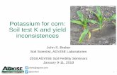 Potassium and corn - Agvise Laboratories · PDF file Potassium for corn: Soil test K and yield inconsistences John S. Breker Soil Scientist, AGVISE Laboratories 2018 AGVISE Soil Fertility