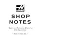 SHOP NOTES - Haas Automation · SHOP NOTES GGuide and Reference Charts for CNC Machinists – Made in the U.S.A. – 39-1501104