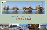 PSI « Pétrole Services Industriel EPC OIL& GAS · 2015-12-29 · 1- Qui Sommes Nous ? PSI est un EPC Contractor qui intervient dans les domains du Pétrole & Gaz, traitement des