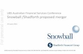 UBS Australian Financial Services Conference For personal ... · UBS Australian Financial Services Conference Snowball /Shadforth proposed merger 23 June 2011 Jointly issued by Snowball