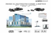 REMI ELEKTROTECHNIK LIMITED Report-17... · 2017-10-06 · REMI ELEKTROTECHNIK LIMITED NOTICE is hereby given that the 37th Annual General Meeting of the Company will be held at the