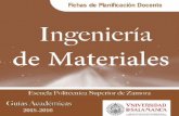 Ingeniero de Materiales 2015 · 2018-05-29 · teóricas del conocimiento de la estructura y propiedades de los materiales para su consideración en un amplio campo de trabajo, ...
