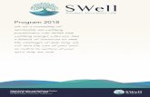 SWell Program 2018 · your personality – your behaviours, motivations, fears and desires – as well as awakening your authentic soul gifts. At its deepest level, it is not about