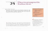 CHAPTER· 25 Electromagnetic Induction · 2019-08-25 · CHAPTER· 25 Electromagnetic Induction..... ~ Go With the Flow Aluminum is classified as a non-magnetic substance. Two aluminum