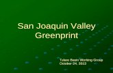 San Joaquin Valley Greenprint - maderactc.org...Bay Area, from urban core to rural landscapes. Bay Area Region Greenprint Vision . The Bay Area is an extraordinarily diverse region.