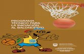 PROGRAMA TÉCNICO PARA LA INICIACIÓN AL …...Comité Técnico de la F.G.B. dentro del Plan de Tecnificación del Baloncesto Escolar de la Diputación foral de Gipuzkoa pre-tende